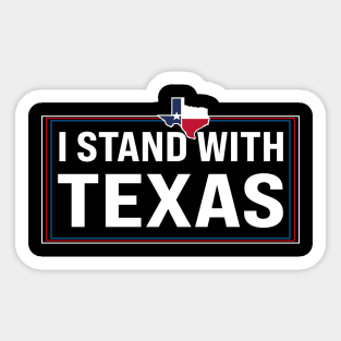 i stand with texas Sticker